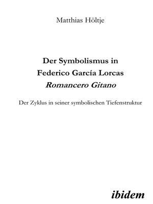 cover image of Der Symbolismus in Federico García Lorcas Romancero Gitano
